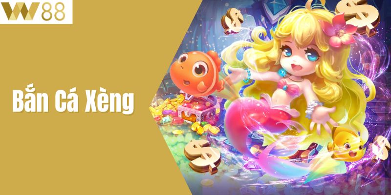 Bắn Cá Xèng - Game Săn Cá Kiếm Thưởng Hot Nhất Tại W88