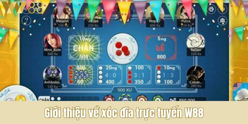 Giới thiệu về xóc đĩa trực tuyến W88