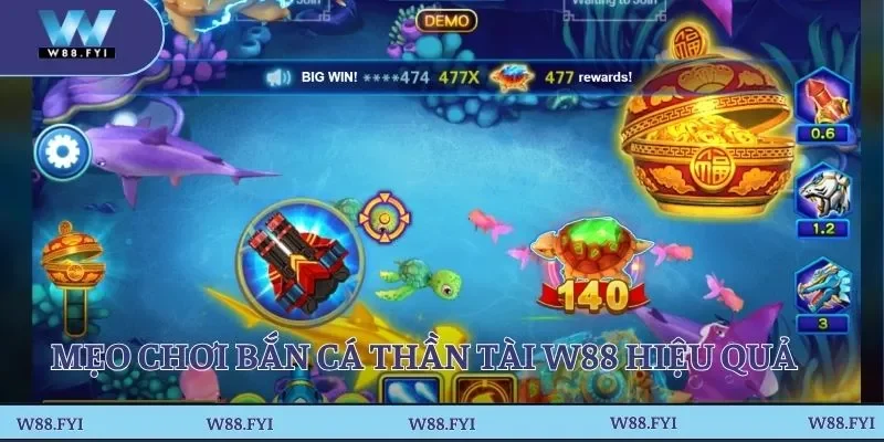 “Bỏ túi” mẹo chơi bắn cá Thần Tài W88 hiệu quả 