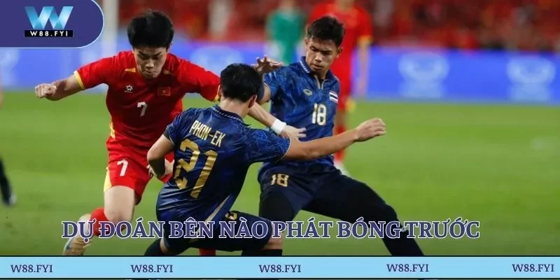 Dự đoán bên nào phát bóng trước