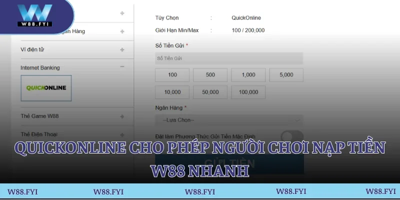 QuickOnline cho phép người chơi nạp tiền W88 nhanh
